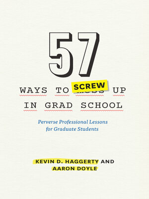 cover image of 57 Ways to Screw Up in Grad School